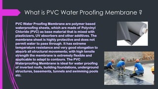 What is PVC Water Proofing Membrane ?
 