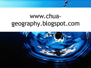 www.chua-geography.blogspot.com 