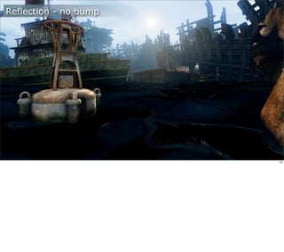 Reflection - no bump




                       15
 