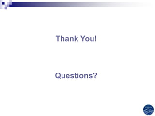 Thank You!



Questions?
 