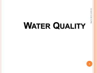5/1/20113:36:13PM
4
WATER QUALITY
 