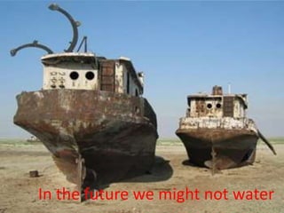 In thefuturewemightnotwater