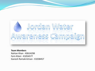 Team Members
Nahian Khan - K0614298
Faris Kilani - K1054577
Ganesh Ramakrishnan - K1038457
 