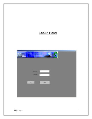 26 | P a g e
LOGIN FORM
 