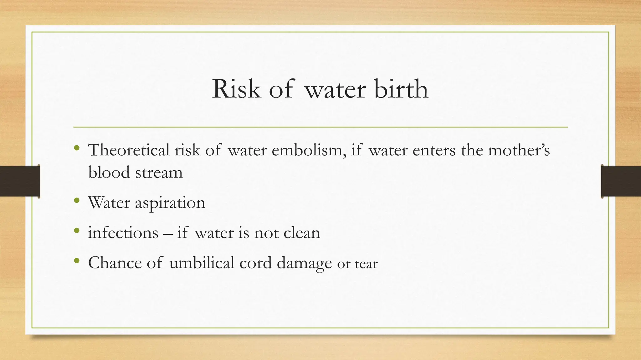 Water birth.pptx benefits, contraindications, procedure | PPTX