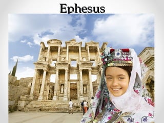 Ephesus
 