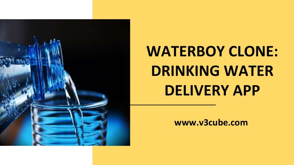 WaterBoy Clone Packaged Drinking water Delivery App