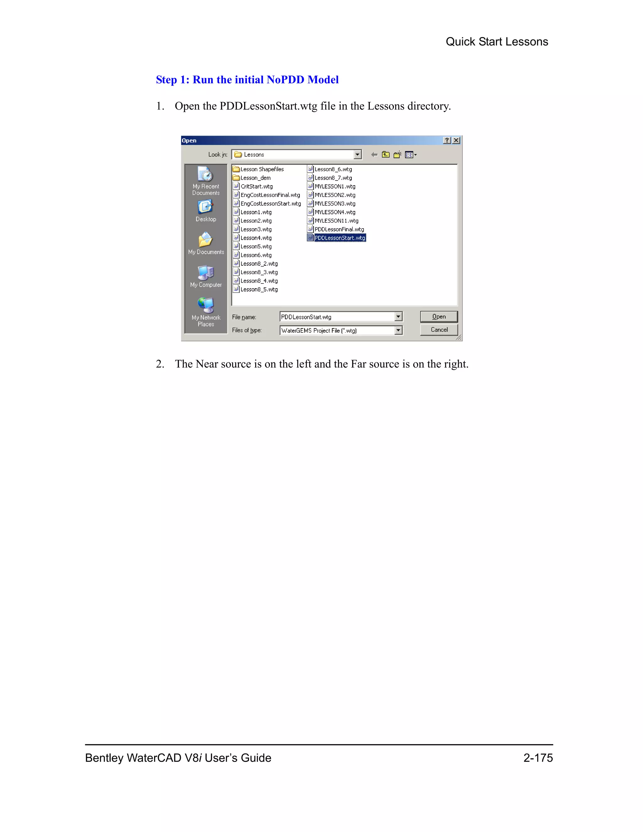 Quick Start Lessons
Bentley WaterCAD V8i User’s Guide 2-175
Step 1: Run the initial NoPDD Model
1. Open the PDDLessonStart.wtg file in the Lessons directory.
2. The Near source is on the left and the Far source is on the right.
 