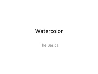Watercolor The Basics 