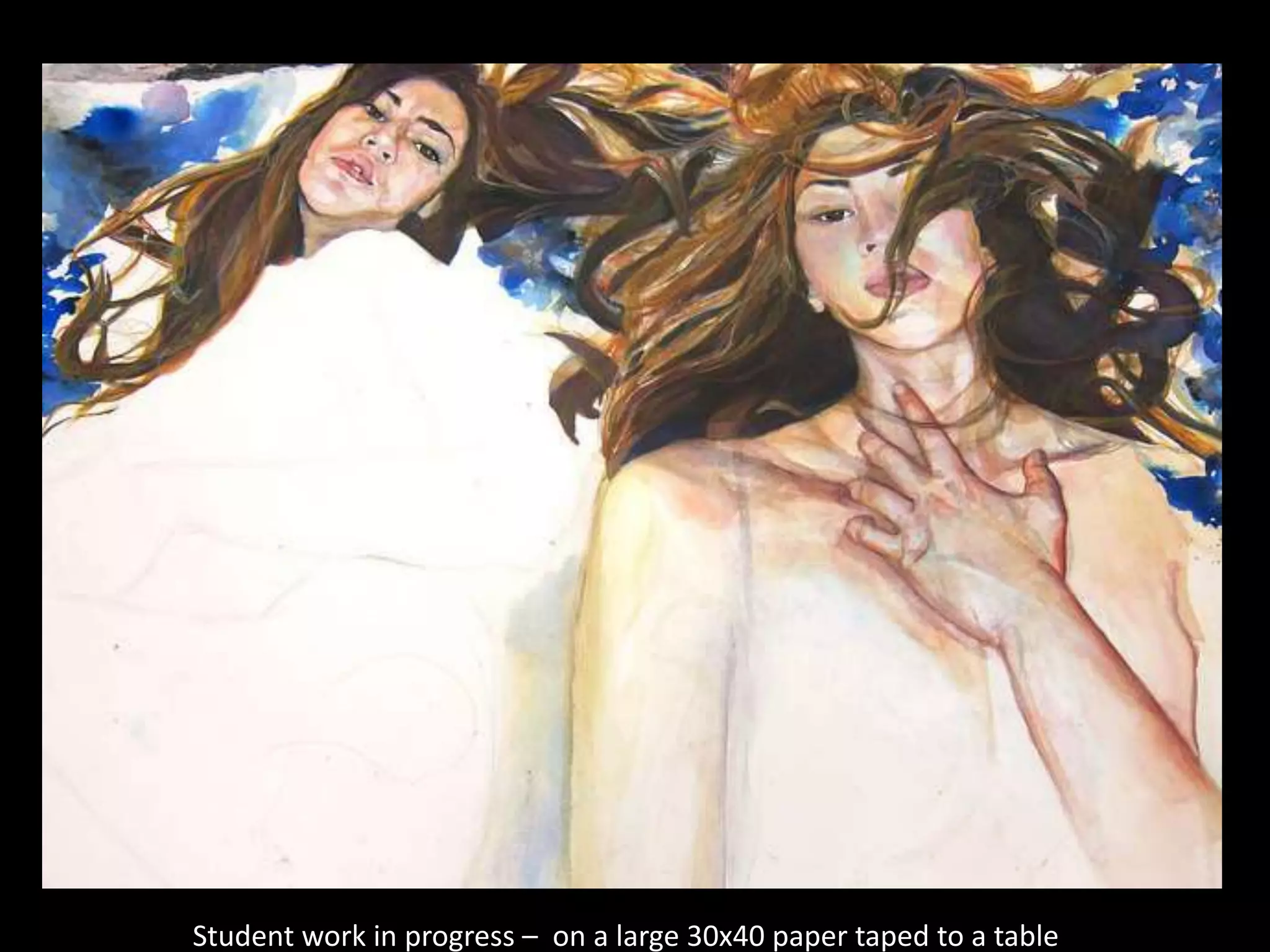 Student work in progress – on a large 30x40 paper taped to a table
 