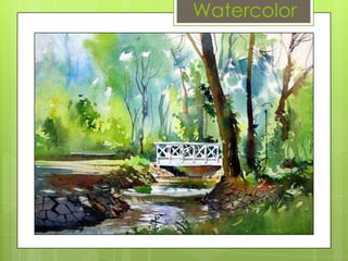 Watercolor

 