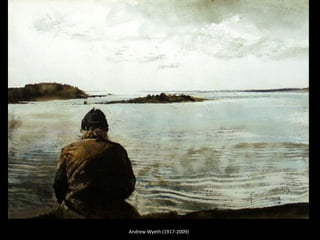 Andrew Wyeth (1917-2009)
 