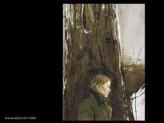 Andrew Wyeth (1917-2009)
 