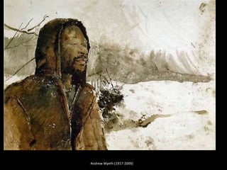 Andrew Wyeth (1917-2009)
 