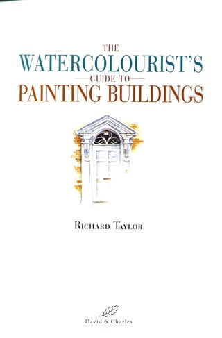 Watercolourist s guide to painting buildings richard taylor
