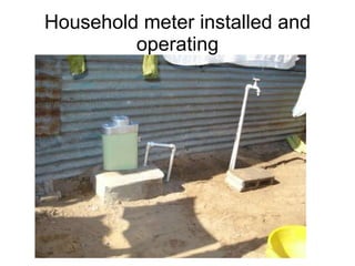 Household meter installed and operating 