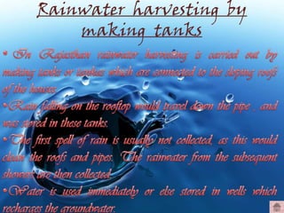 Rainwater harvesting by
making tanks

 