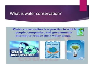 What is water conservation?