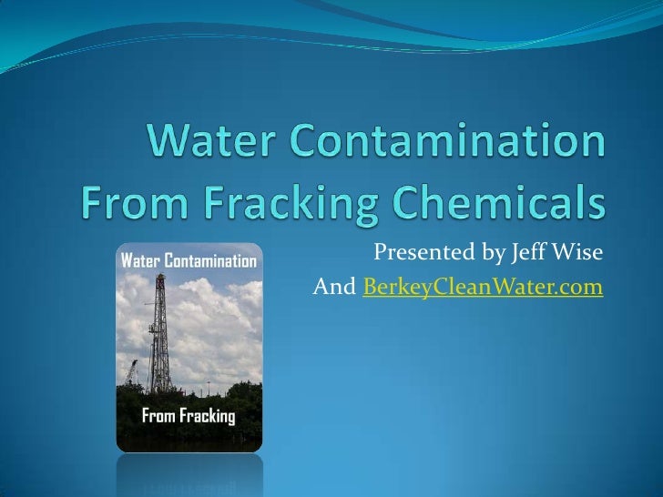 Water contamination from fracking chemicals