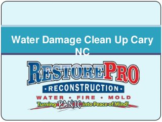 Water Damage Clean Up Cary
NC
 