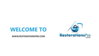 WELCOME TO
WWW.RESTORATIONSPRO.COM
 