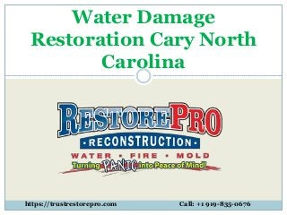 Water Damage
Restoration Cary North
Carolina
https://trustrestorepro.com Call: +1 919-835-0676
 