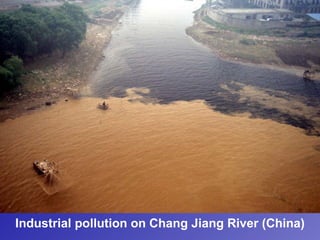 Industrial pollution on Chang Jiang River (China)
 