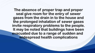 Drain Absence water distribution college 4th plumbing.pptx