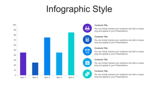 Infographic Style
Item 1 Item 2 Item 3 Item 4 Item 5
0
10
20
30
40
50
60
70
80
90
100
You can simply impress your audience and add a unique
zing and appeal to your Presentations.
Contents Title
You can simply impress your audience and add a unique
zing and appeal to your Presentations.
Contents Title
You can simply impress your audience and add a unique
zing and appeal to your Presentations.
Contents Title
You can simply impress your audience and add a unique
zing and appeal to your Presentations.
Contents Title
You can simply impress your audience and add a unique
zing and appeal to your Presentations.
Contents Title
 