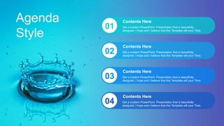 Agenda
Style
Get a modern PowerPoint Presentation that is beautifully
designed. I hope and I believe that this Template will your Time.
Contents Here
01
Get a modern PowerPoint Presentation that is beautifully
designed. I hope and I believe that this Template will your Time.
Contents Here
02
Get a modern PowerPoint Presentation that is beautifully
designed. I hope and I believe that this Template will your Time.
Contents Here
03
Get a modern PowerPoint Presentation that is beautifully
designed. I hope and I believe that this Template will your Time.
Contents Here
04
 