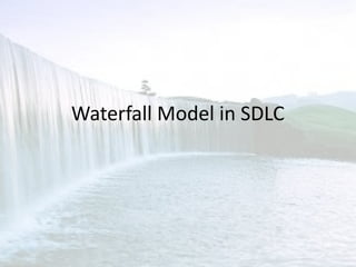 Waterfall Model in SDLC
 