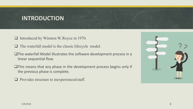 Waterfall model is a classical life cycle model. | PPT