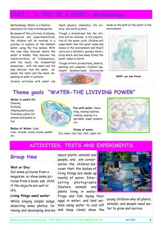 UNIT.1 “A TRIP OF A DROP”- Methodology
Methodology: Water is a familiar         teach physics, chemistry, life sci-       ...