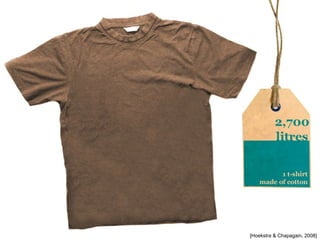 [Hoekstra  Chapagain, 2008] 
 