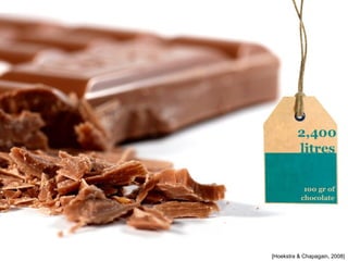 [Hoekstra  Chapagain, 2008] 
 