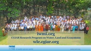 iwmi.org 
CGIAR Research Program on Water, Land and Ecosystems 
wle.cgiar.org 
