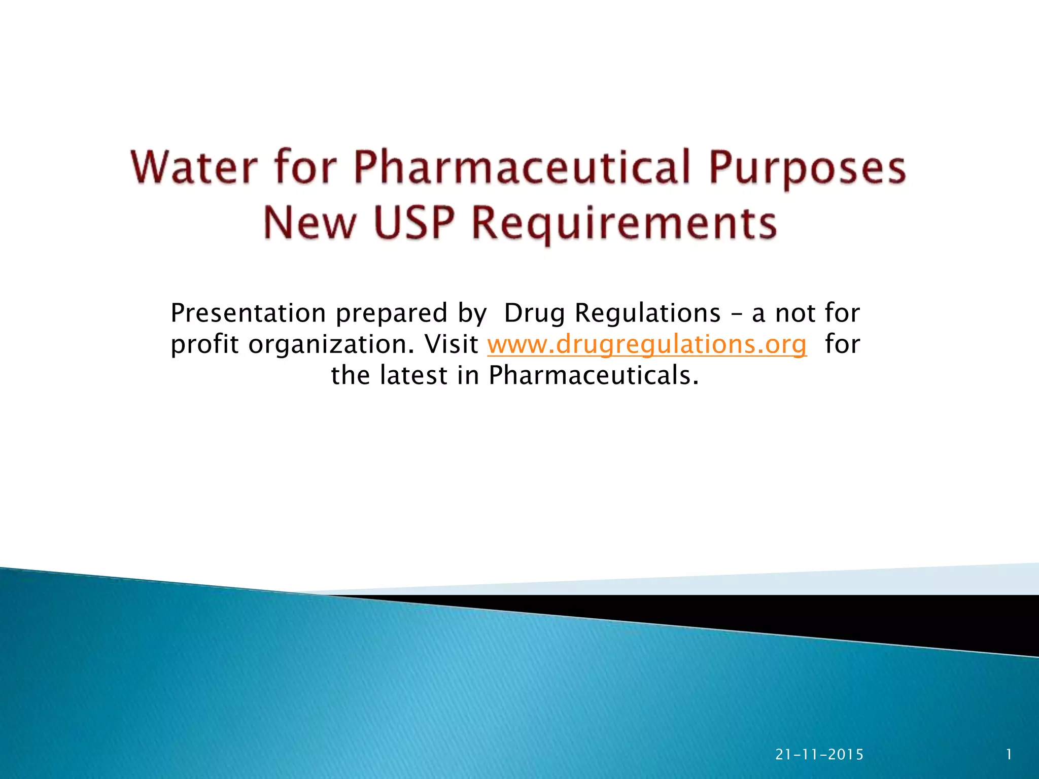 Water for Pharmaceutical Purposes New USP Requriements PPT