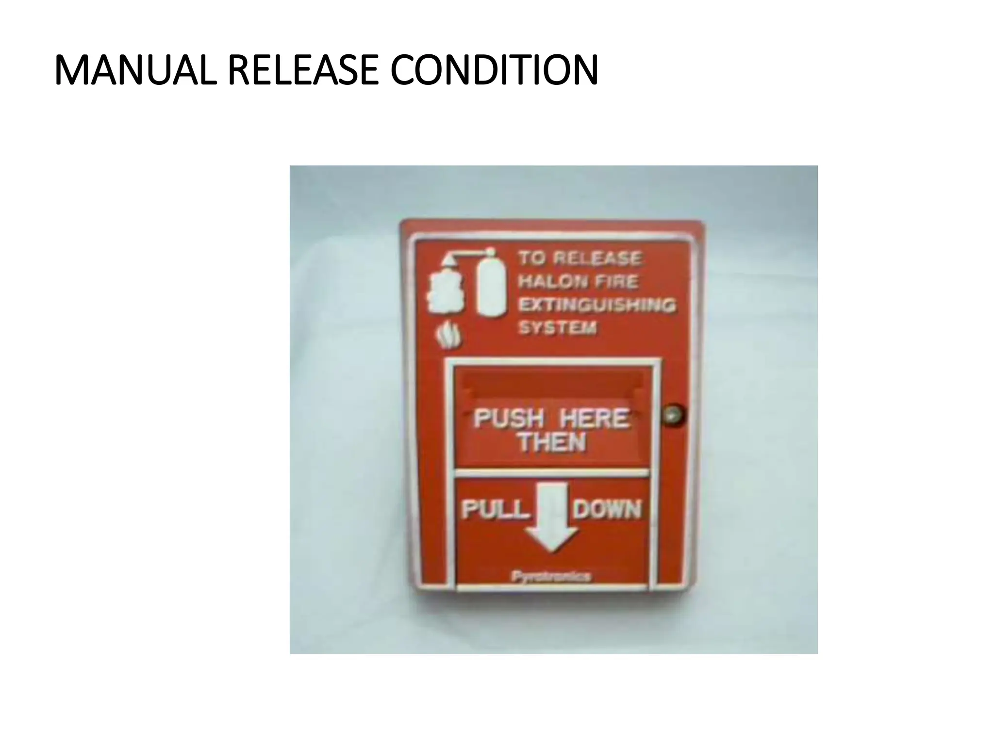 MANUAL RELEASE CONDITION
 