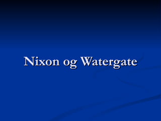 Nixon og Watergate 