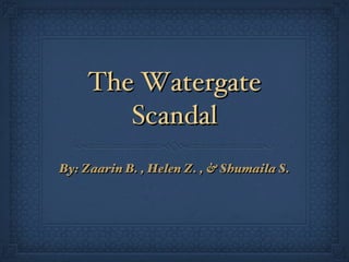 The Watergate Scandal ,[object Object]