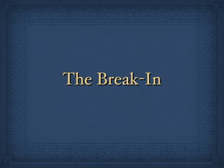 The Break-In 
