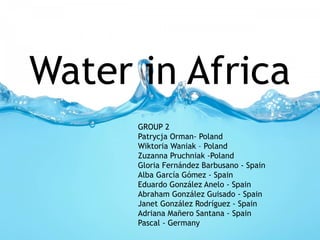 Water in Africa by Group2 | PPT