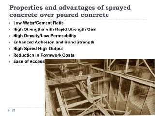 7. Sprayed ConcreteRole of Water in Cement Concrete27“Dry spray” process“wet spray” process 
