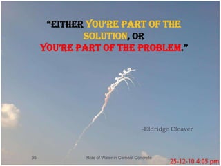 ReferencesRole of Water in Cement Concrete34MORTHIS:456 PLAIN AND REINFORCED CONCRETE-CODE OF PRACTICEIS:9103- CONCRETE ADMIXTURES — SPECIFICATIONwww.sca.org.uk 