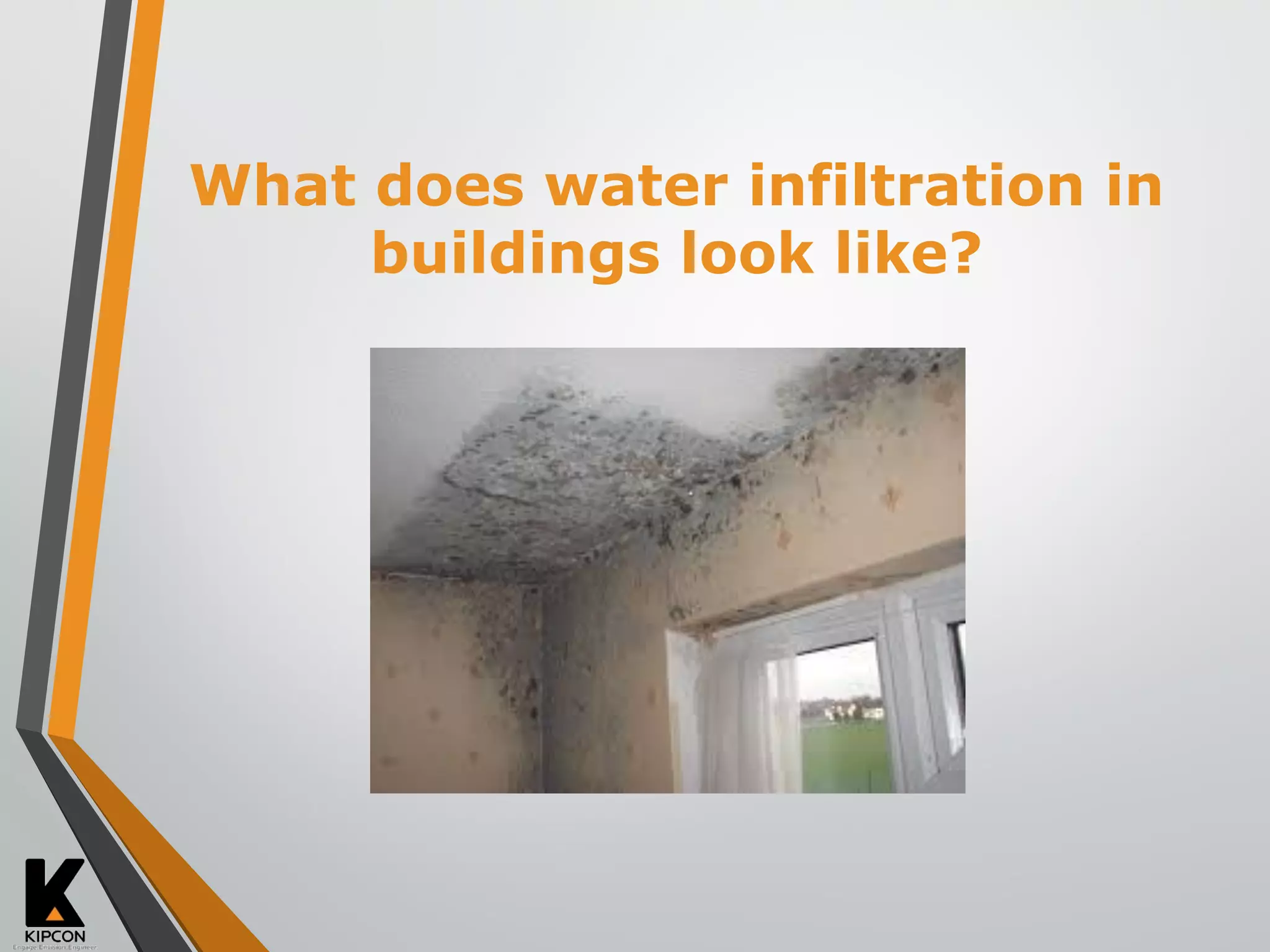 The Causes & Solutions to Water Infiltration In Your Building | PPT