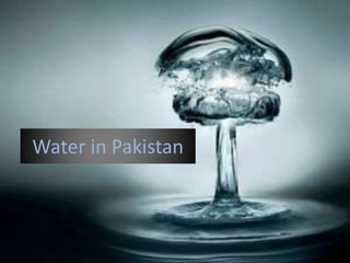 Water in Pakistan
 