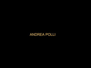 ANDREA POLLI 