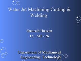 Water jet Machining | PPT