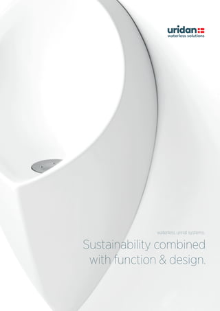 waterless urinal systems.


Sustainability combined
 with function & design.
 
