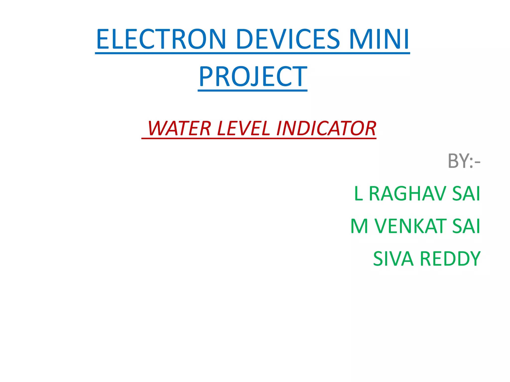 Water level indicator MINI PROJECT PPT